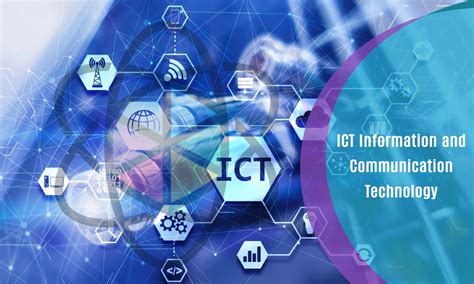 1. Information and Communication Technology (ICT)