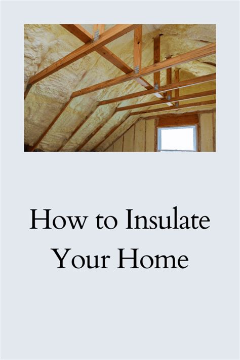 1. Insulate Your Home