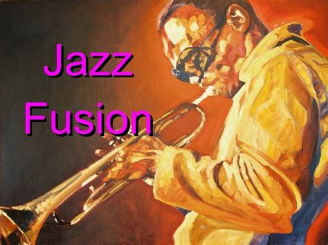 1. Jazz and Fusion: