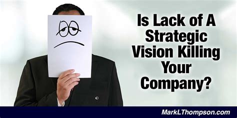 1. Lack of Strategic Vision: