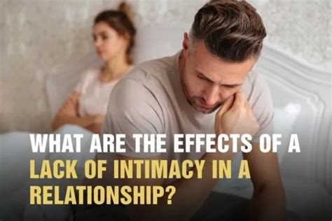 1. Lack of intimacy and connection: