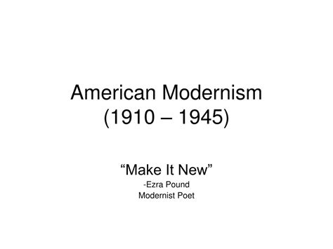 1. Modernism (1910-1945)