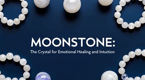 1. Moonstone: Emotional Stability and Intuition