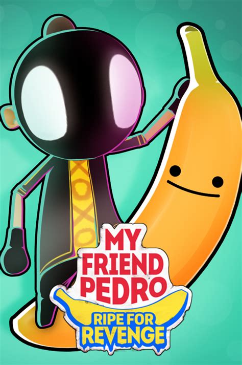 1. My Friend Pedro: Ripe for Revenge