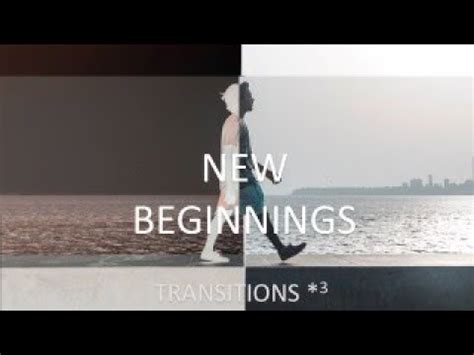 1. New Beginnings and Transitions