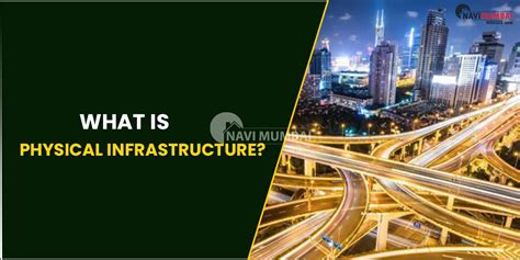 1. Physical Infrastructure: