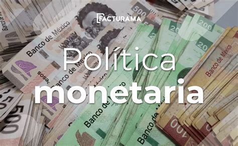 1. Política Monetaria: