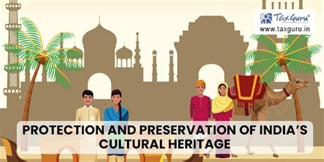 1. Preservation of Cultural Heritage: