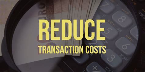 1. Reduced Transaction Costs: