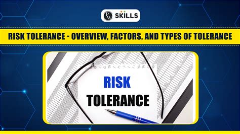 1. Risk Tolerance: