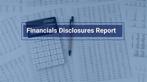 1. Robust Financial Reporting and Disclosure: