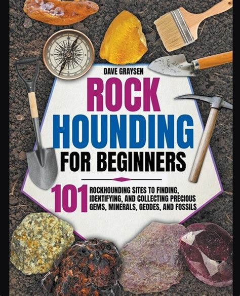 1. Rockhounding 101: Finding Gems in the Rough