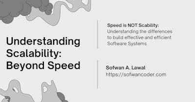 1. Scalability and Speed: