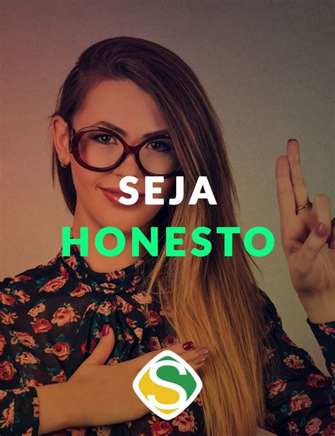 1. Seja Honesto e Direto