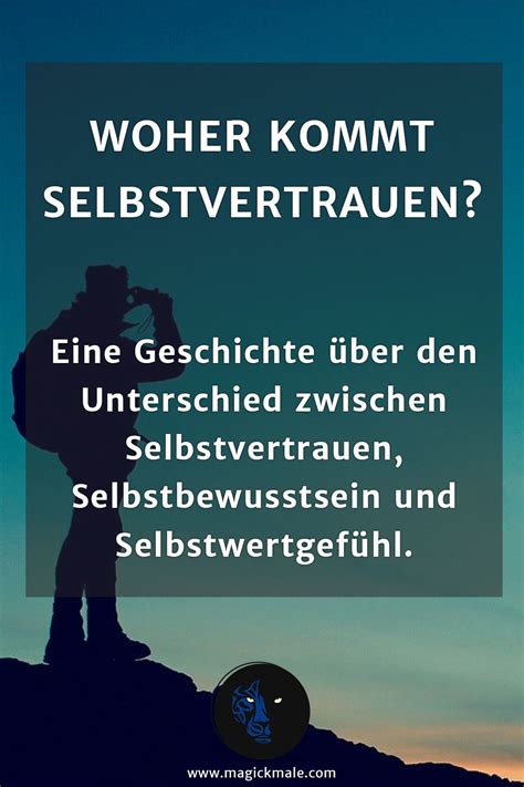 1. Selbstvertrauen und Selbstsicherheit