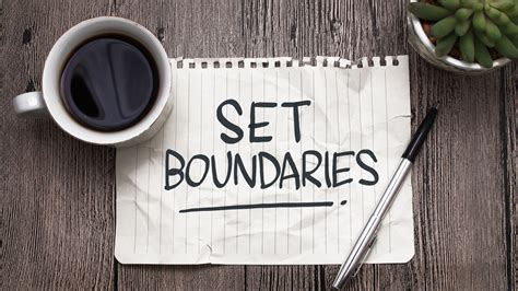 1. Set boundaries.