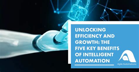 1. Smart Automation: The Key to Unlocking Efficiency