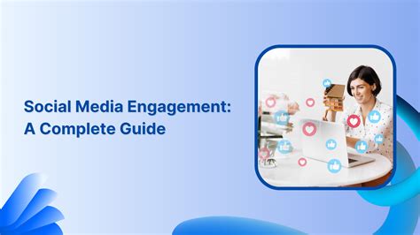 1. Social Media Engagement: