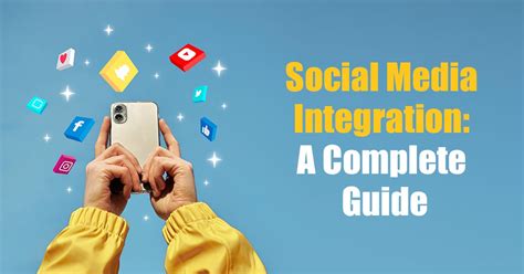 1. Social Media Integration