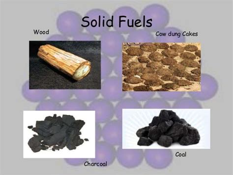 1. Solid Fuels: