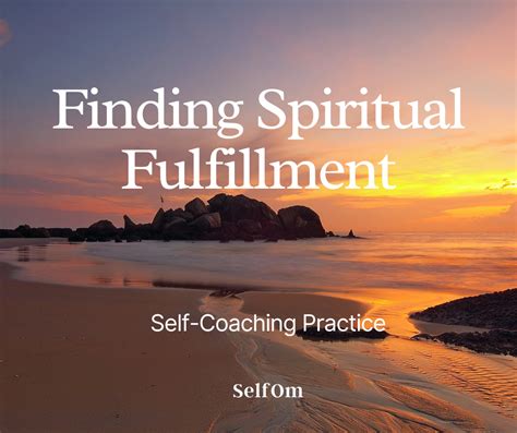 1. Spiritual Fulfillment: