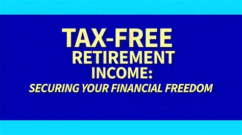 1. Tax-Free Retirement Income: