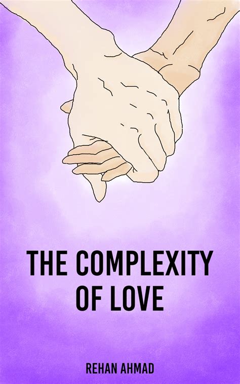 1. The Complexity of Love