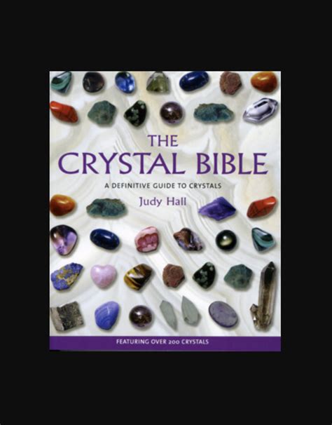 1. The Crystal Bible: A Definitive Guide to 2,500 Minerals and Their Metaphysical Properties