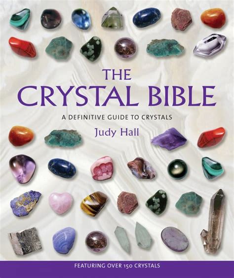 1. The Crystal Bible: A Definitive Guide to 600 Stones, Minerals, and Metals