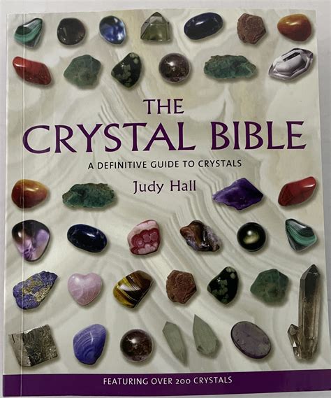 1. The Crystal Bible: A Definitive Guide to 800 Crystals and Their Metaphysical Properties