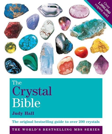 1. The Crystal Bible: A Definitive Guide to Crystals (Judy Hall)