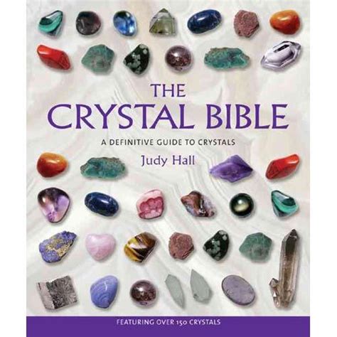 1. The Crystal Bible: A Definitive Guide to Over 250 Gemstones and Minerals