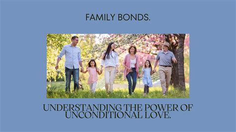 1. The Power of Family Bonds