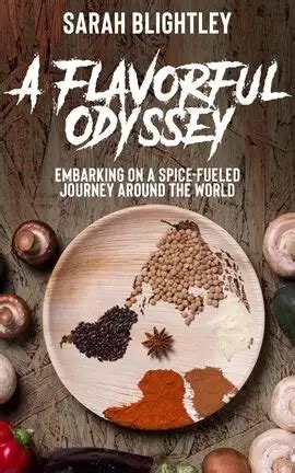 1. The Spice Odyssey: Embarking on a Journey of Flavors