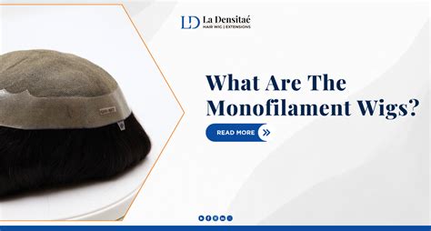 1. Understanding Monofilament Wigs