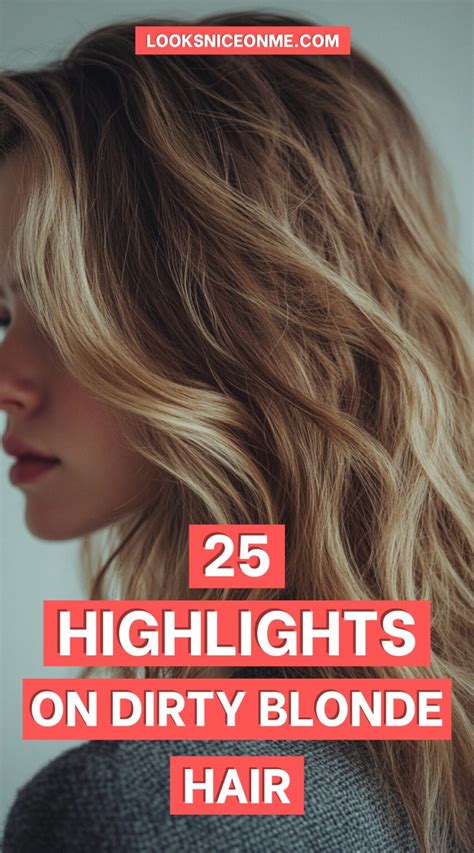 1. Understanding Your Dirty Blonde Base