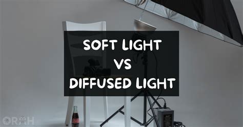 1. Use a soft, diffused light source.