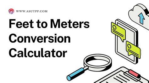 10,000+ Awesome Feet to Meter Conversions