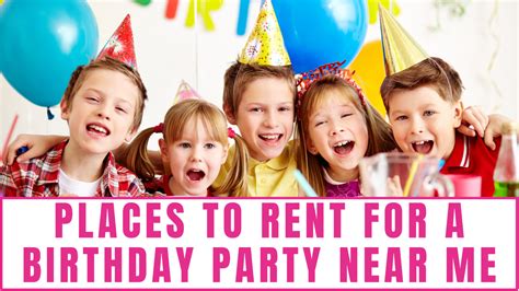 10,000+ Places to Rent for a Birthday Party