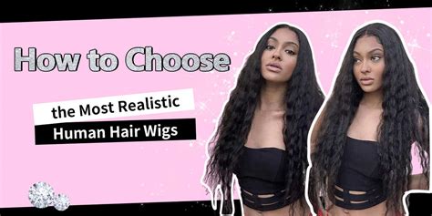 10,000+ Reasons to Choose Realistic Wigs