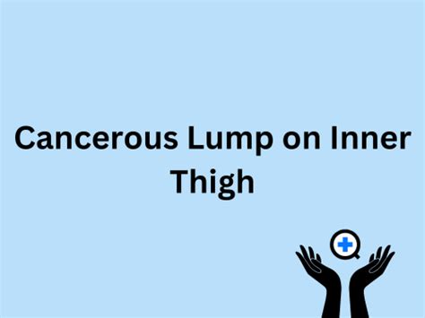 10,000+ Words on Lump in Inner Thigh: An Extensive Guide