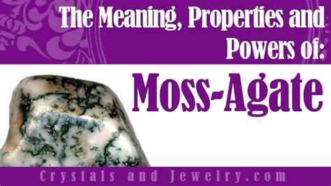 10,000+ Words on the Enigmatic Moss Agate Crystal Meaning: A Comprehensive Guide