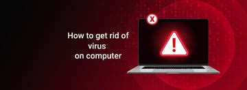 10,000+ ways to obliterate viruses on your PC