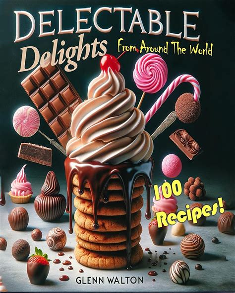 10,000 Delectable Delights: