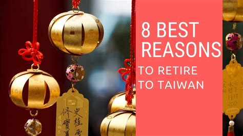 10,000 Reasons to Retire in Taiwan: A Comprehensive Guide for the Best of Your Golden Years