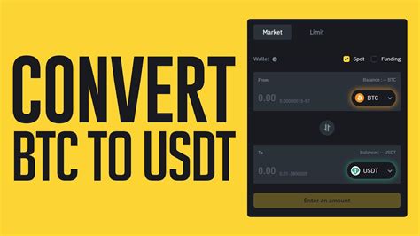 10,000 Ways to Convert BTC to USDT