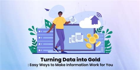 10,000 Ways to Transform Your Data into Gold