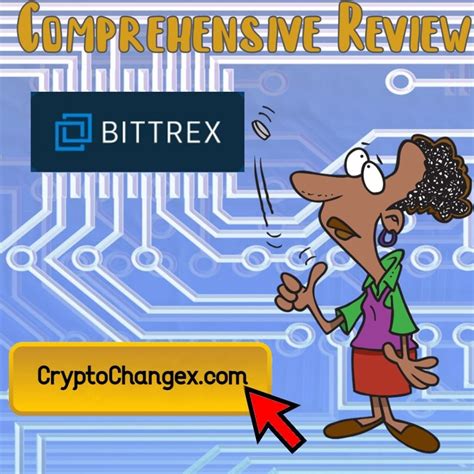 10,000-Word Guide to Bittrex: The Ultimate Cryptocurrency Exchange