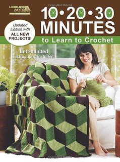 10 20 30 minutes to learn to crochet leisure arts 5285 Kindle Editon