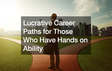 10 Active and Lucrative Career Paths for the Future